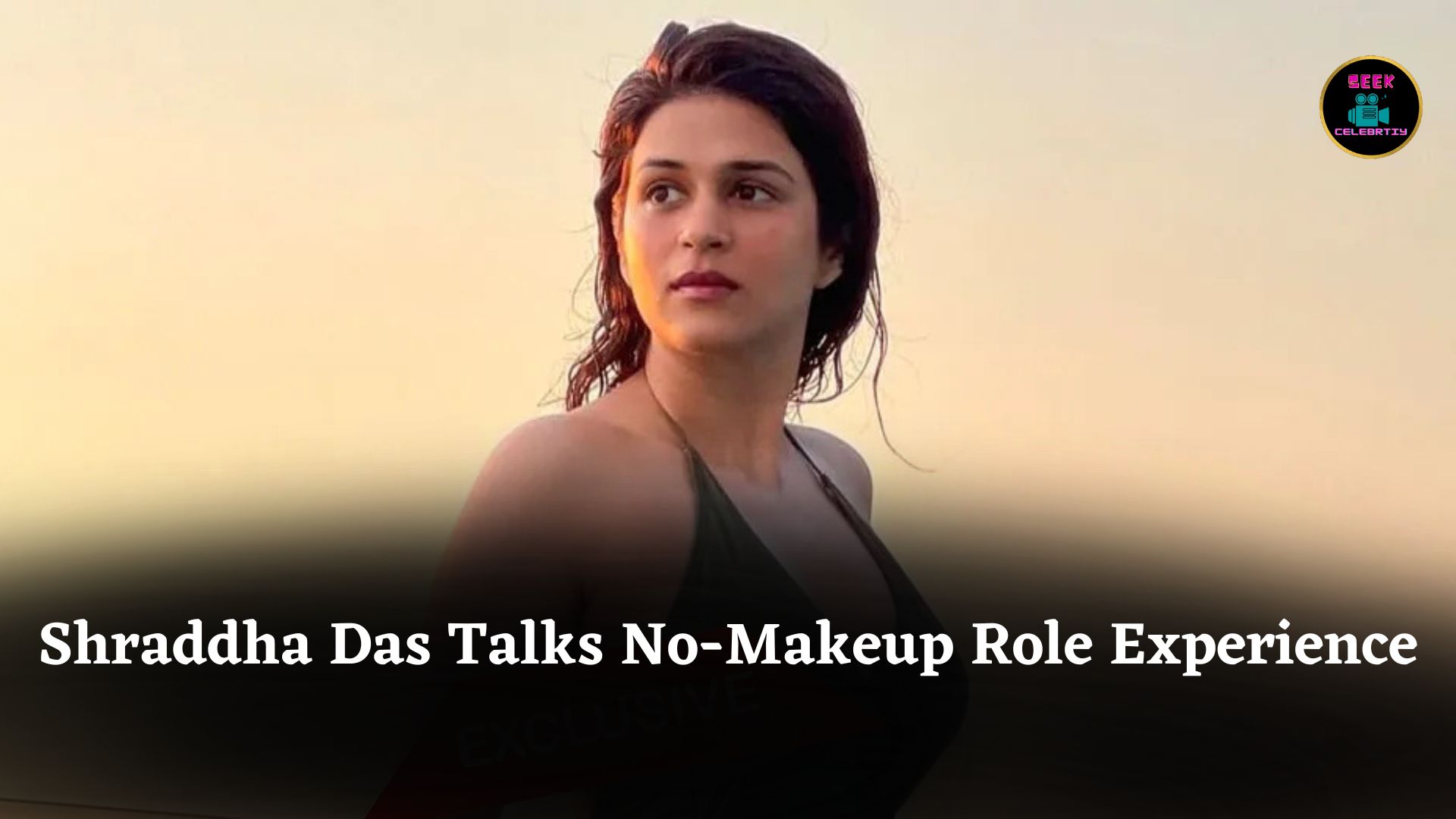 Shraddha Das Reveals No-Makeup Look for The Naina Murder Case Role, Shares On-Set Experience