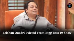 Zeishan Quadri Evicted From Bigg Boss 19, Fans Shocked by Actor’s Unexpected Exit This Week