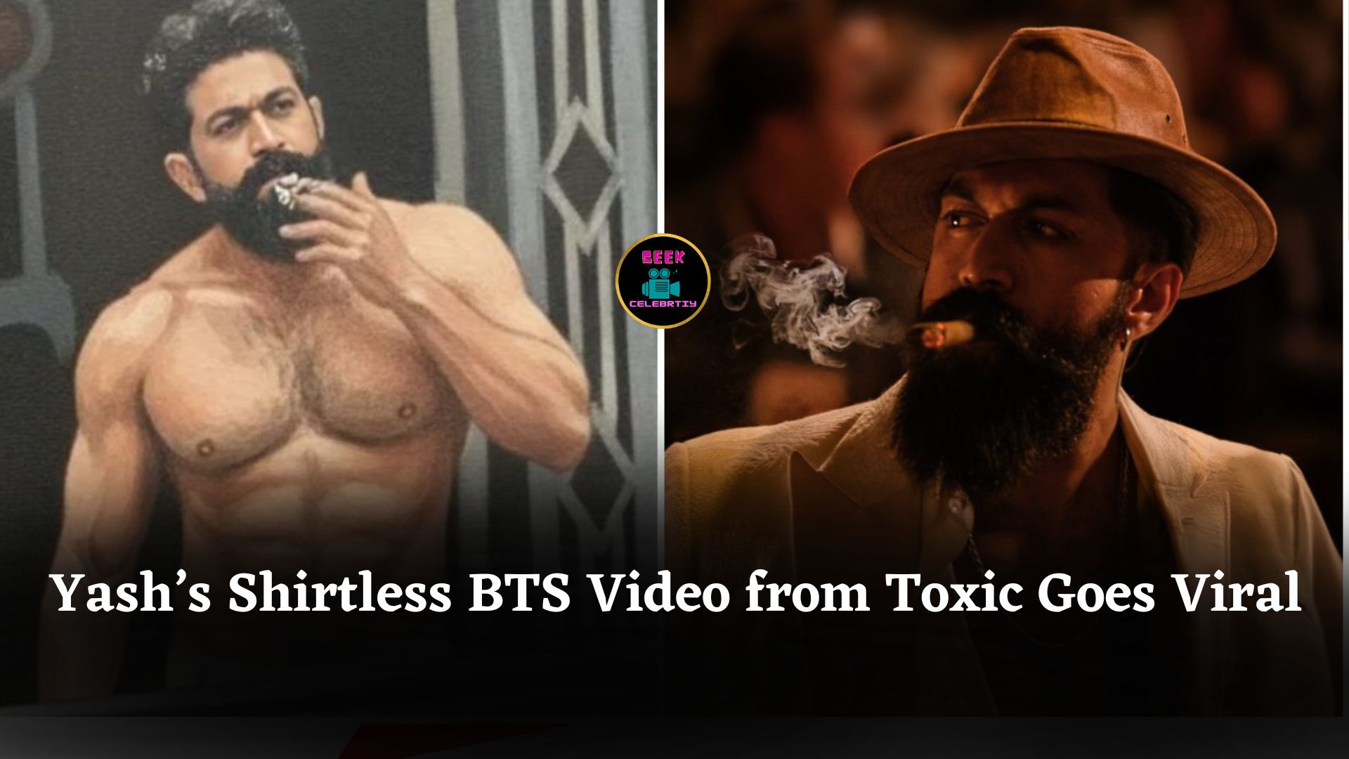 Yash’s Shirtless BTS Video from Toxic Goes Viral, Fans Excited for March 2026 Pan-India Release
