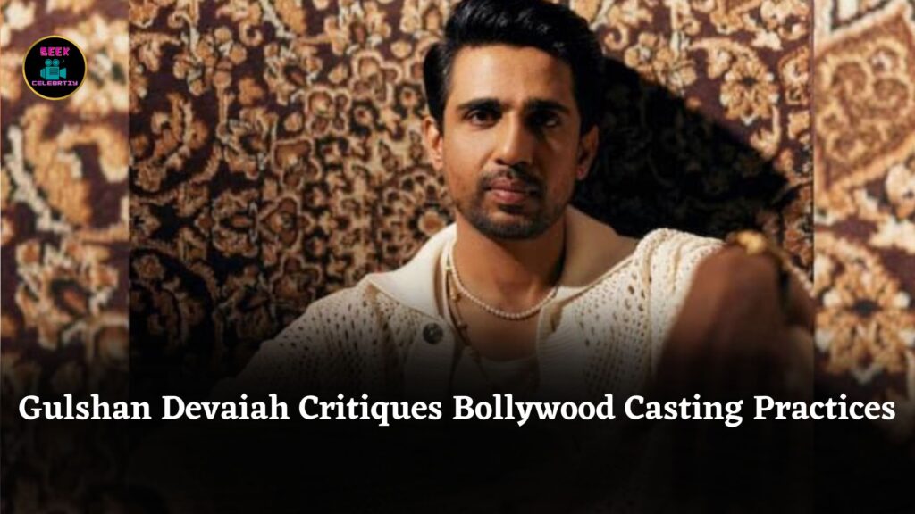 Gulshan Devaiah Says South Films Succeed Because Bollywood Focuses on Packaging, Not Real Casting