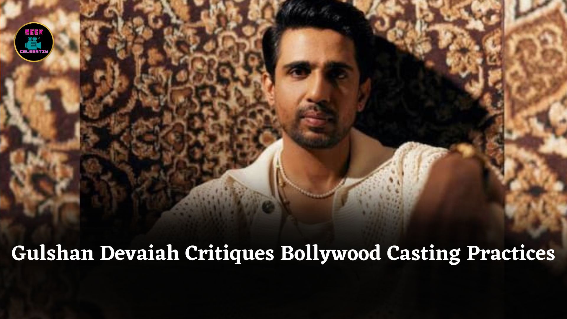 Gulshan Devaiah Says South Films Succeed Because Bollywood Focuses on Packaging, Not Real Casting