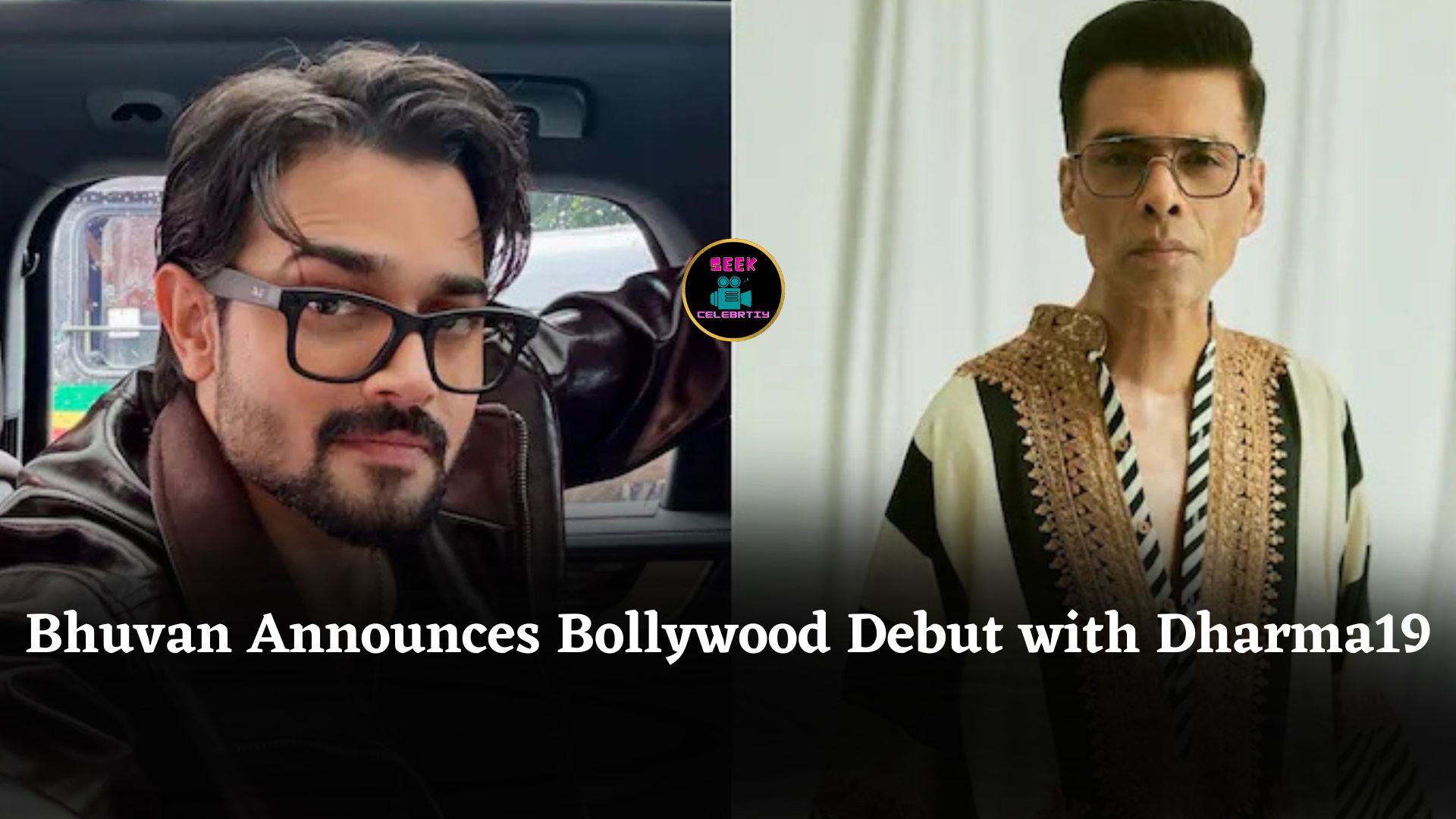 Bhuvan Bam Confirms Bollywood Debut with Dharma Productions Karan Johar Says Kundali Match Hogayi