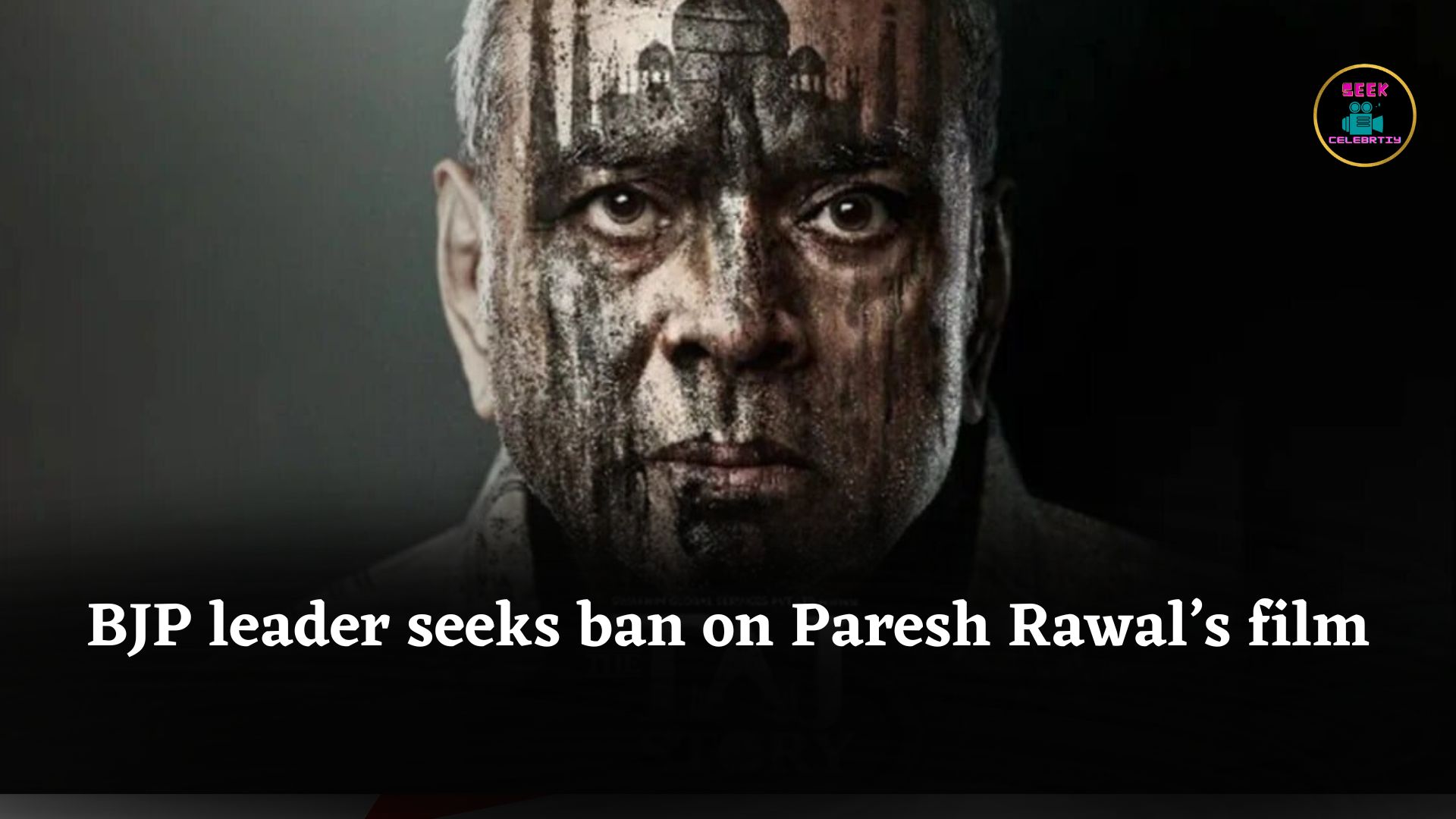 BJP Leader Seeks Ban on Paresh Rawal’s Film The Taj Story Over ‘Unauthorized’ Use of Petition