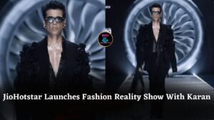 JioHotstar Launches Pitch To Get Rich Fashion Reality Show With Karan Johar And Celebrities