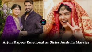 Arjun Kapoor Says ‘I Miss Mom Even More Now’ as Sister Anshula Prepares to Marry Rohan