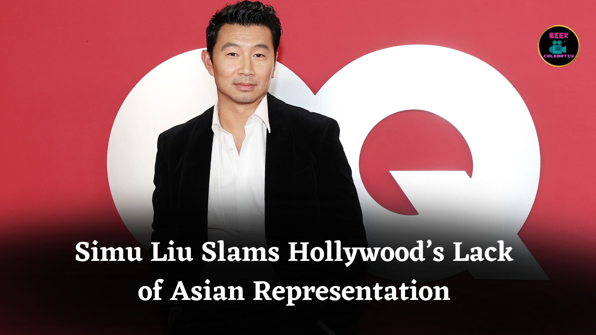 Simu Liu Slams Hollywood’s Lack of Asian Representation