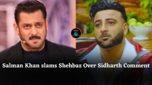 Salman Khan slams Shehbaz Badesha for using Sidharth Shukla’s name, says his game lacks 1% impact