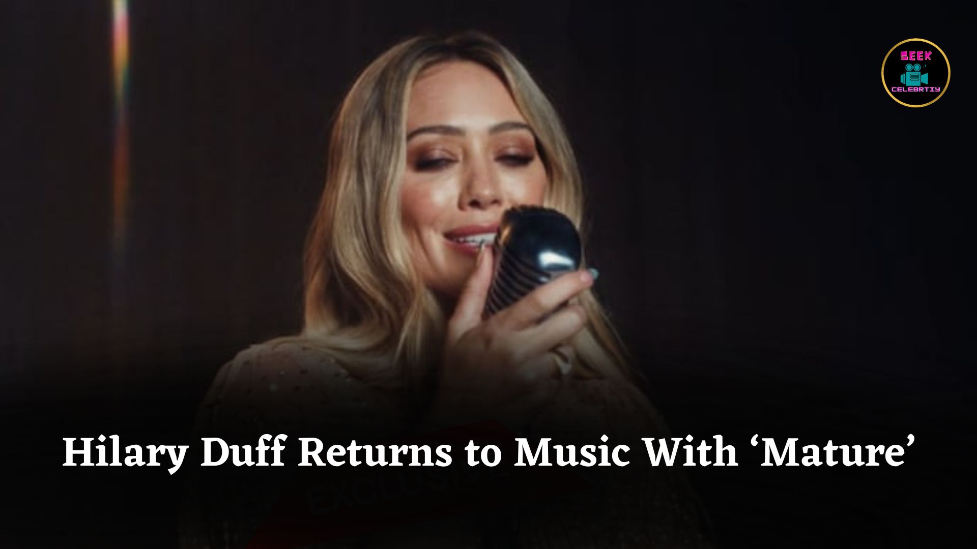 For Millennials, Hilary Duff’s Return to Music With New Single ‘Mature’ Is Truly What Dreams Are Made Of