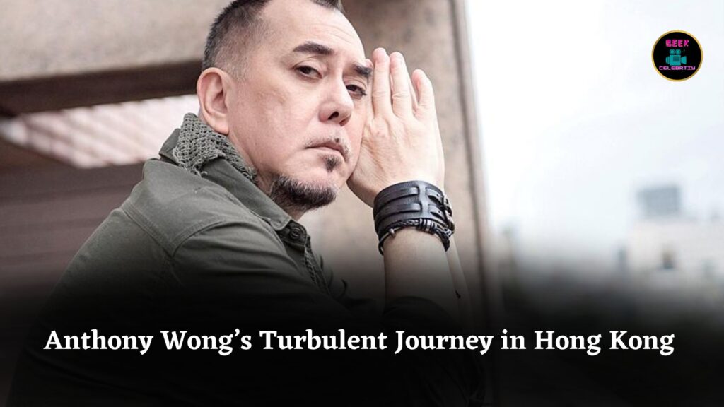 The Chaotic Life of Anthony Wong, Three-Time Hong Kong Best Actor Silenced and Shut Out by China