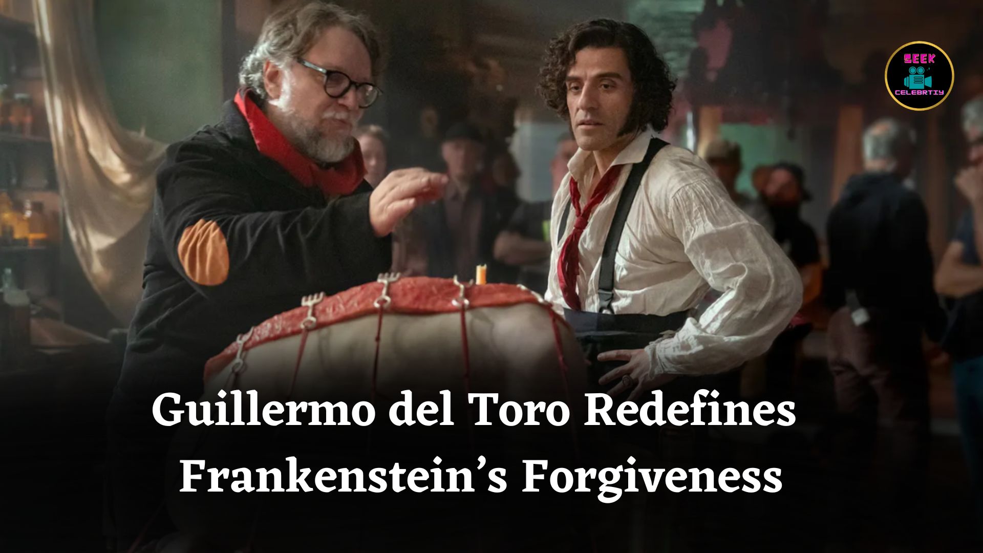Guillermo del Toro Talks ‘Frankenstein’s’ Epic Scale and Rare Message of Forgiveness We Need Today