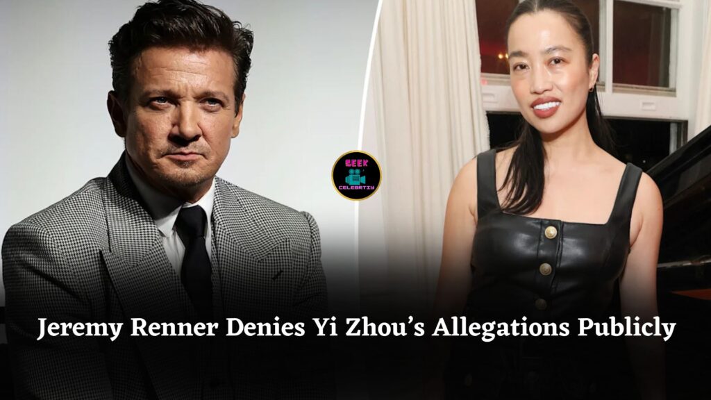 Jeremy Renner Denies Yi Zhou’s Allegations, Sends Legal Notice Over ‘False and Salacious Lies’