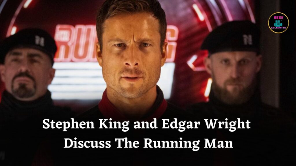 Stephen King and Edgar Wright Discuss The Running Man’s 2025 Relevance, Reality TV, and Media Power