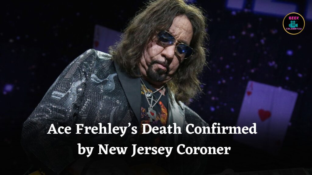 Kiss Guitarist Ace Frehley’s Cause of Death Confirmed by New Jersey Coroner as Accident