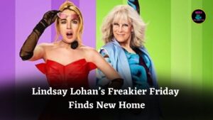 Lindsay Lohan’s “Nostalgia Rush” Legacy Sequel Freakier Friday Finally Gets Its New UK Streaming Home