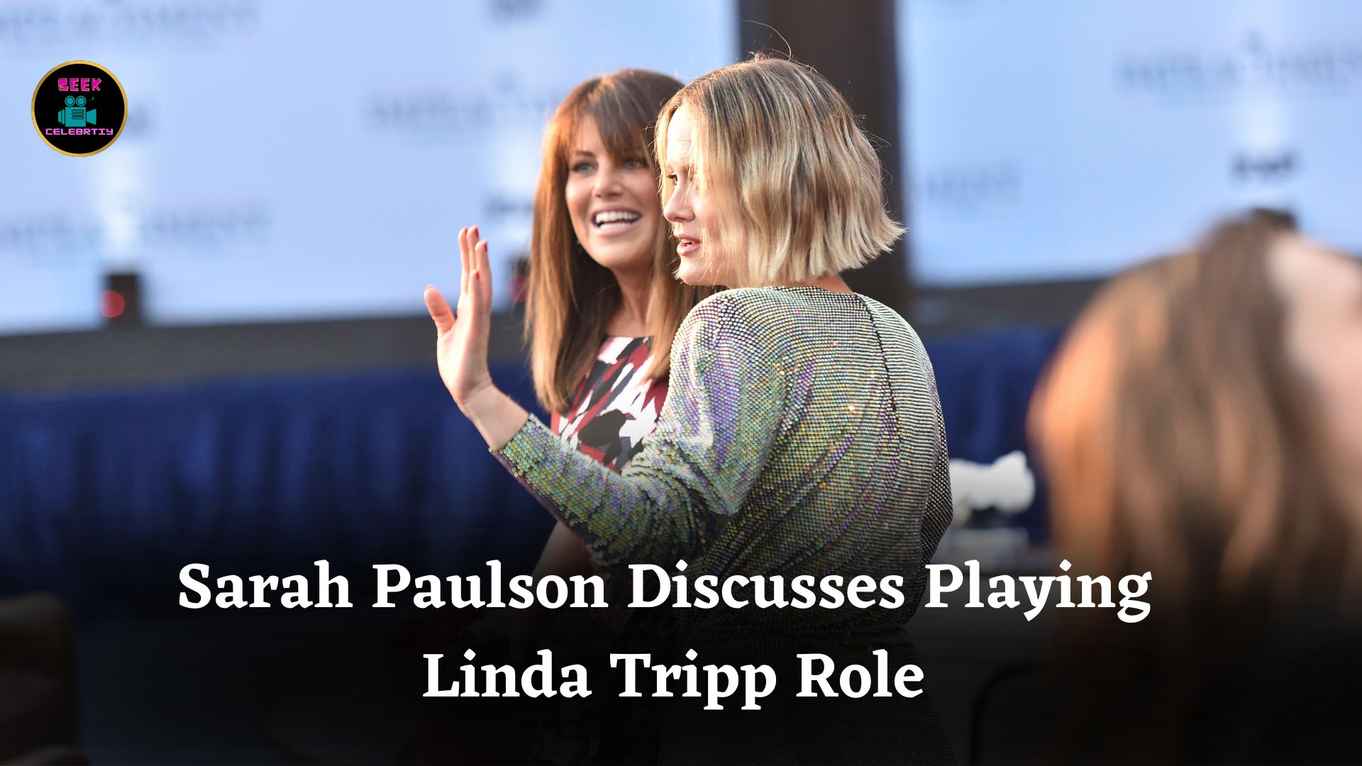 Sarah Paulson Opens Up to Monica Lewinsky About Playing Linda Tripp in ‘American Crime Story’