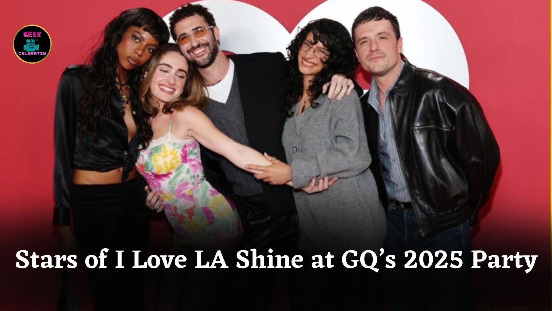 Stars of I Love LA Shine Bright at GQ’s 2025 Men of the Year Party Red Carpet Event