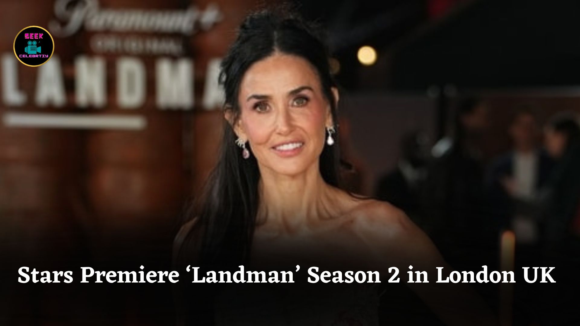 Ali Larter, Billy Bob Thornton and Demi Moore Premiere ‘Landman’ Season 2 in London UK