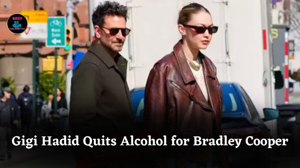 Gigi Hadid Reportedly Quits Alcohol as Relationship With Bradley Cooper Becomes More Serious