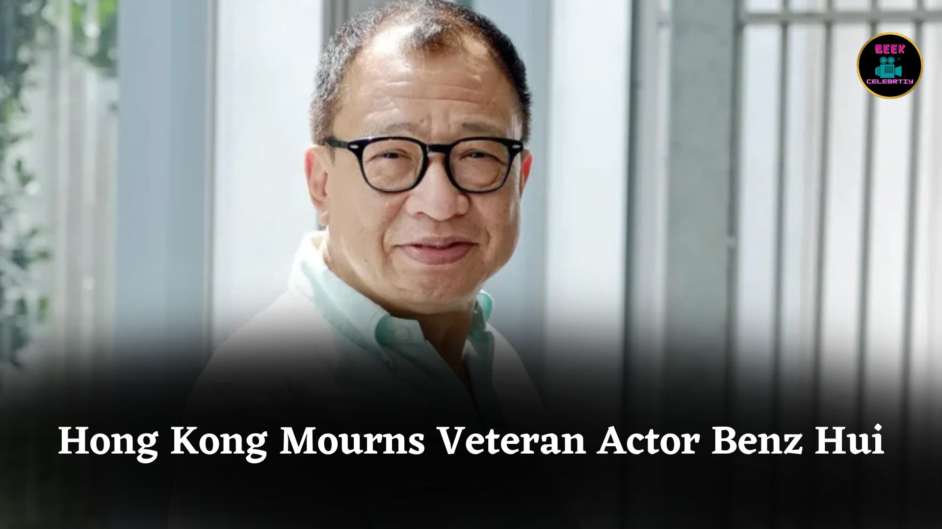Hong Kong Bids Farewell to Veteran Actor Benz Hui with Funeral and Public Tribute Ceremony