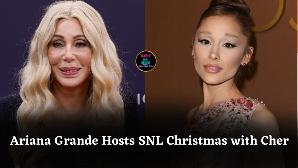 Ariana Grande to Host SNL Christmas Special with Cher as Musical Guest After Nearly 40 Years