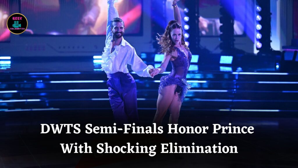Dancing With the Stars Semi-Finals Honor Prince and Deliver Shocking Elimination Before Finale