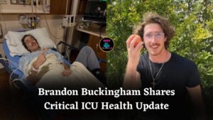 YouTuber Brandon Buckingham Reveals Critical Health Crisis as Multiple Organs Fail in Intensive Care Unit