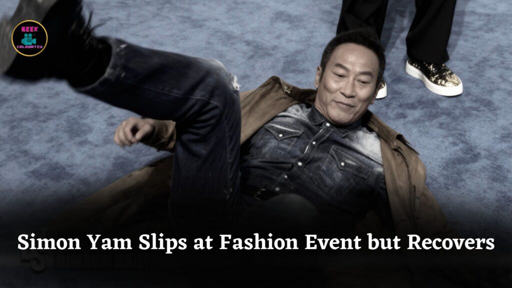 Simon Yam, 70, Slips at Central Fashion Event but Recovers Quickly with Charm and Good Humor
