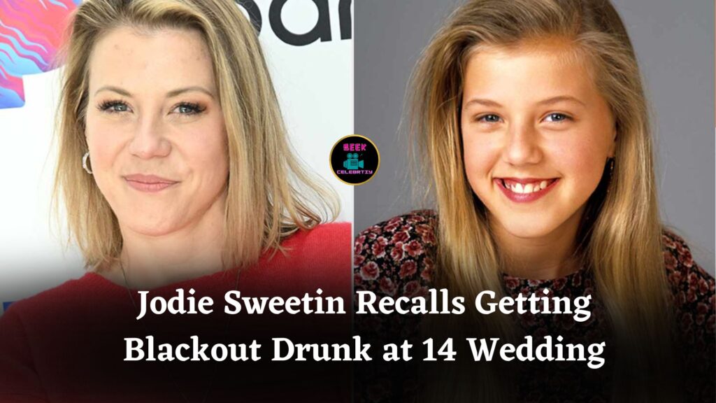 Jodie Sweetin Details Getting “Blackout” Drunk at 14 During Candace Cameron Bure’s 1996 Wedding