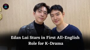 Hong Kong Pop Star Edan Lui Takes First All-English Role in K-Drama Taxi Driver 3