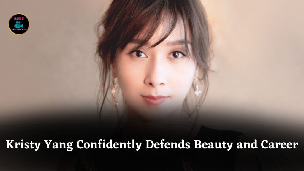 Kristy Yang Claps Back at Critics, Defends Natural Beauty and Career with Confidence Online