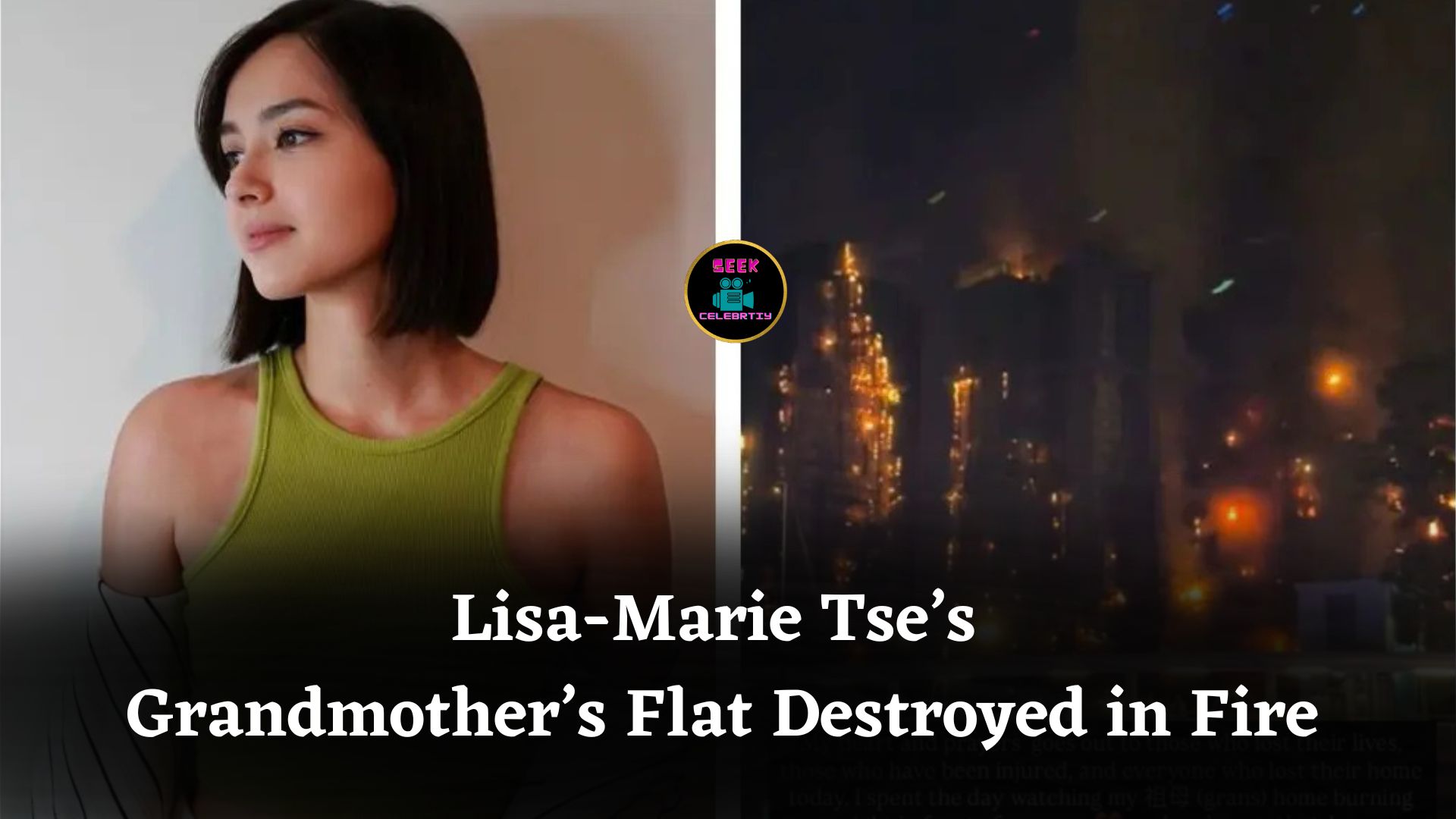 Miss Hong Kong 2020 Lisa-Marie Tse’s Grandmother’s Flat Destroyed in Tai Po Court Fire