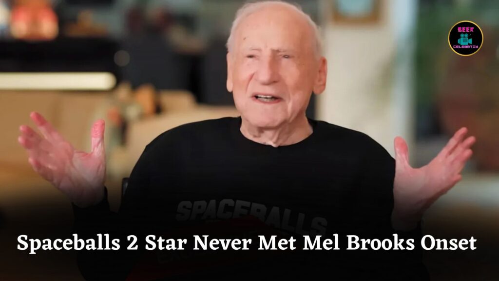 Spaceballs 2 Star Says He Never Met Mel Brooks, Icon Skipped Set and Wrap Production