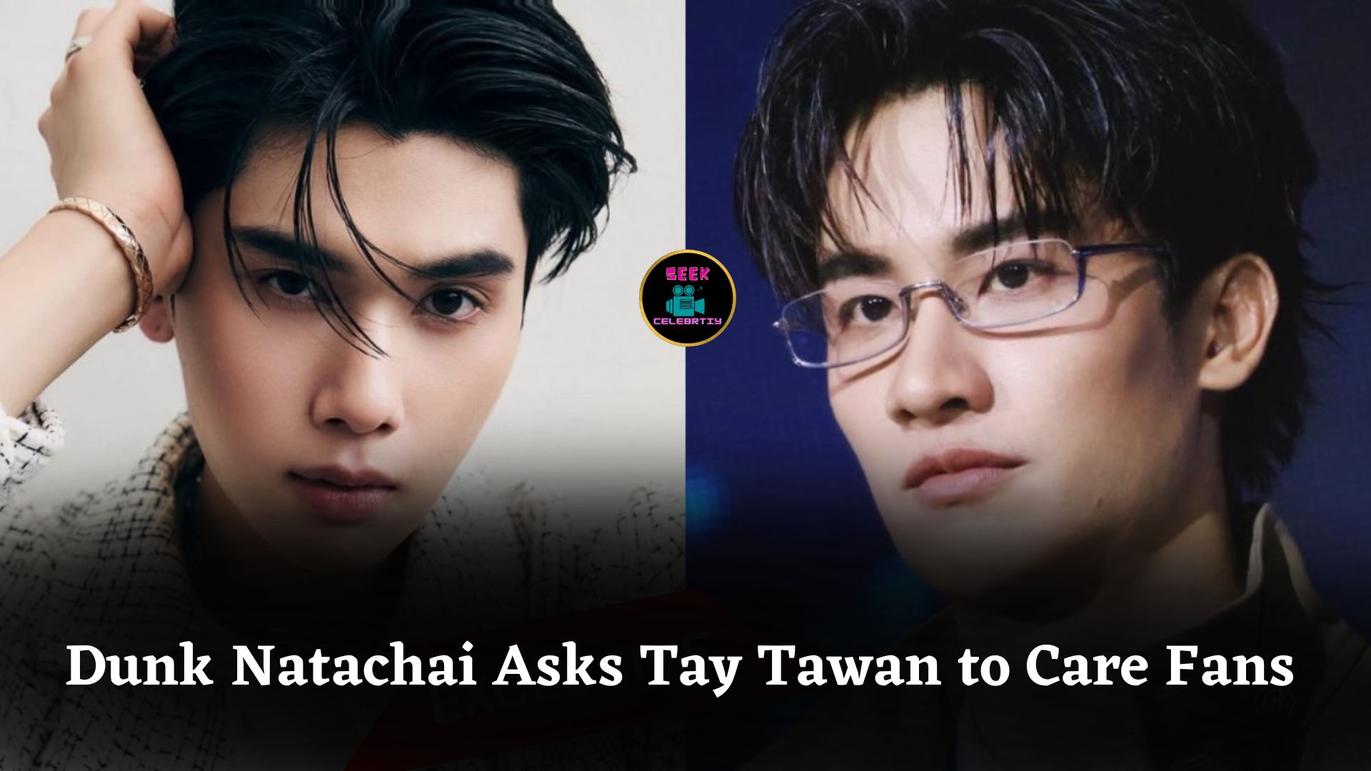 Dunk Natachai Asked Tay Tawan to Take Care of Fans After Documentation Issues Prevent Attendance