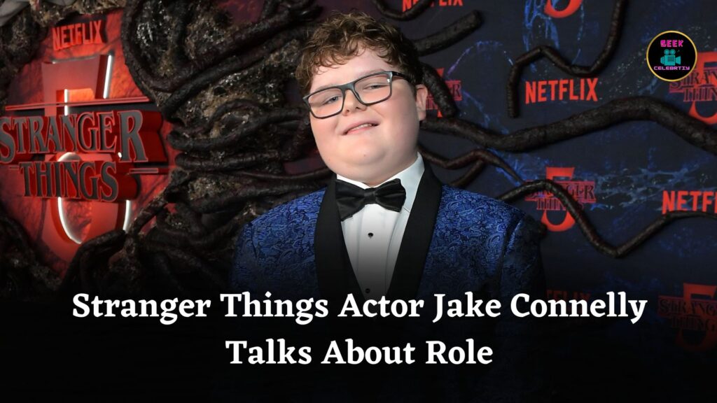 Stranger Things Actor Jake Connelly Shares Exciting Stories About Playing Delightful Derek Role
