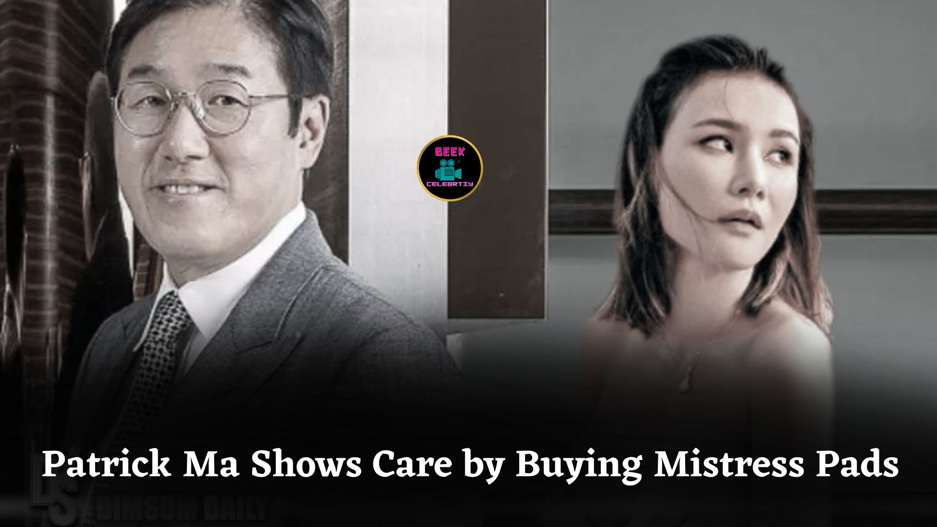 Hong Kong Tycoon Patrick Ma Surprises Mistress Rachel Chung by Buying Sanitary Pads for Her