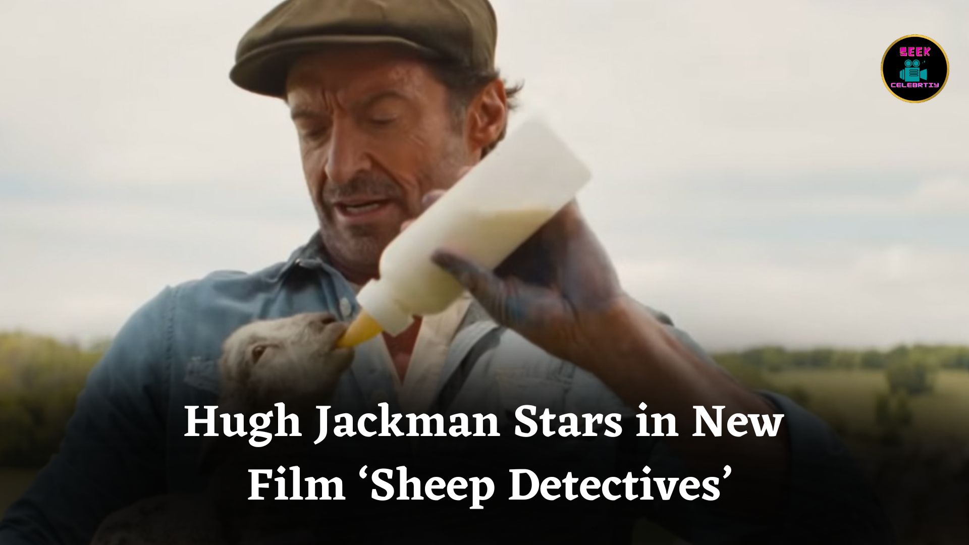 Hugh Jackman’s Talking Sheep Track Down Their Shepherd’s Murderer in New Movie ‘The Sheep Detectives’