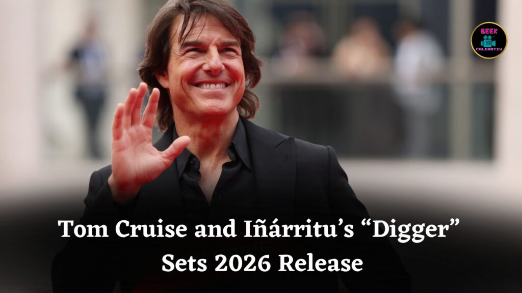 Tom Cruise and Alejandro González Iñárritu Team Up for New Film “Digger” Set for 2026 Release