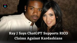 Ray J Claims ChatGPT Reinforced His RICO Accusations Against Kim Kardashian and Kris Jenner