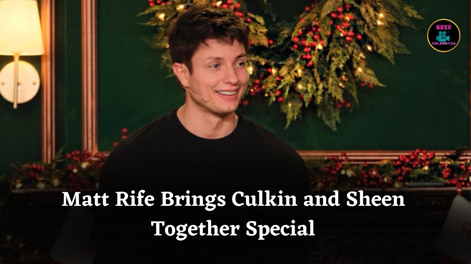 Matt Rife Explains How He Brought Macaulay Culkin and Charlie Sheen Together for Netflix Christmas Special