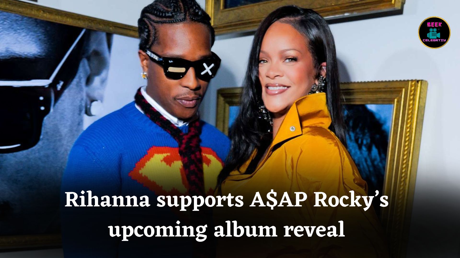 Rihanna proudly supports A$AP Rocky as he reveals cover art for upcoming album Don’t Be Dumb