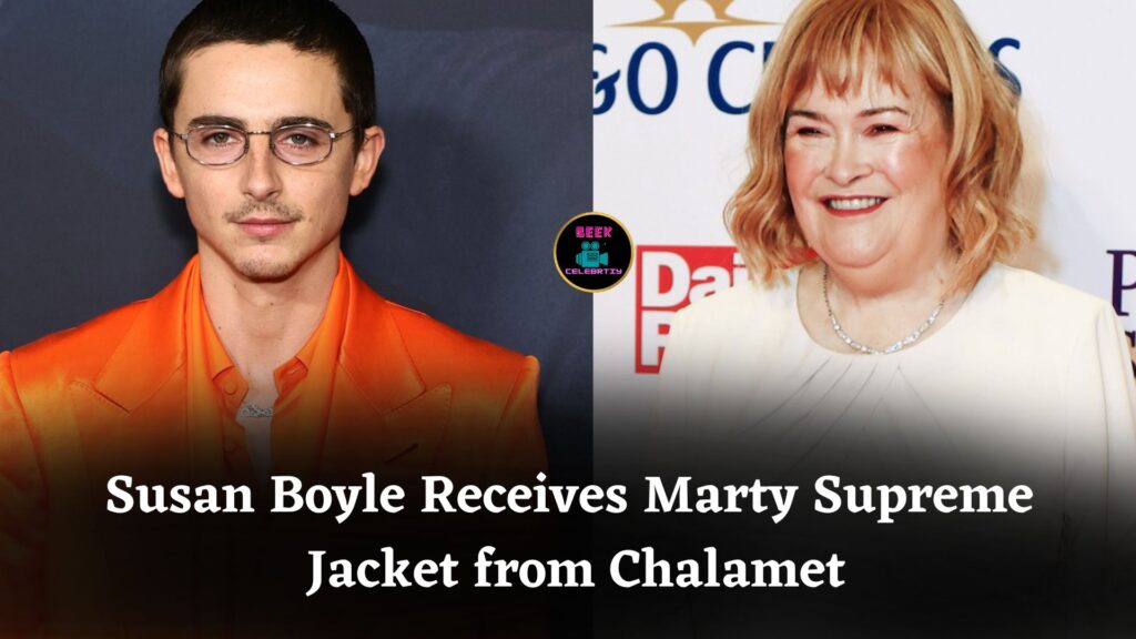 Britain’s Got Talent Star Susan Boyle Honored With Marty Supreme Jacket by Timothée Chalamet