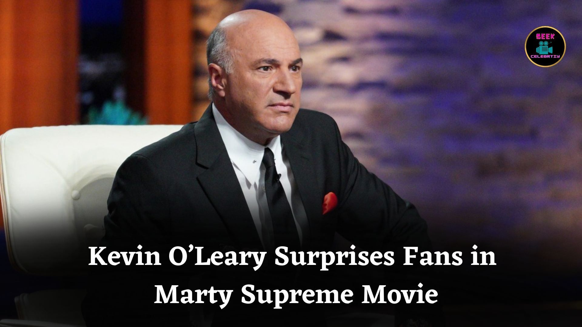 Kevin O’Leary Shocks Fans With Unexpected Scene-Stealing Role in Movie “Marty Supreme” Success