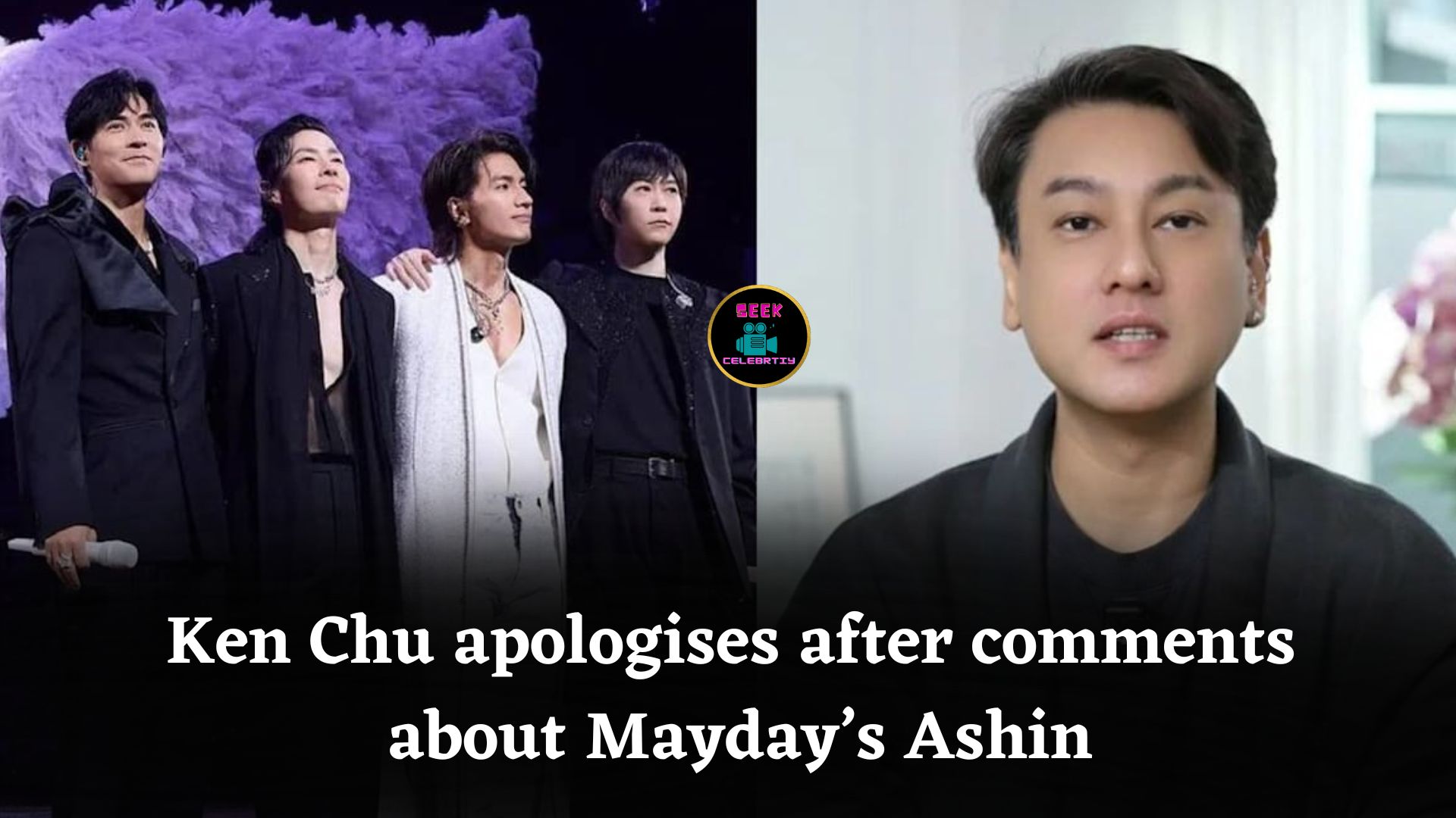 F4’s Ken Chu apologises after remarks about Mayday’s Ashin spark controversy during reunion tour