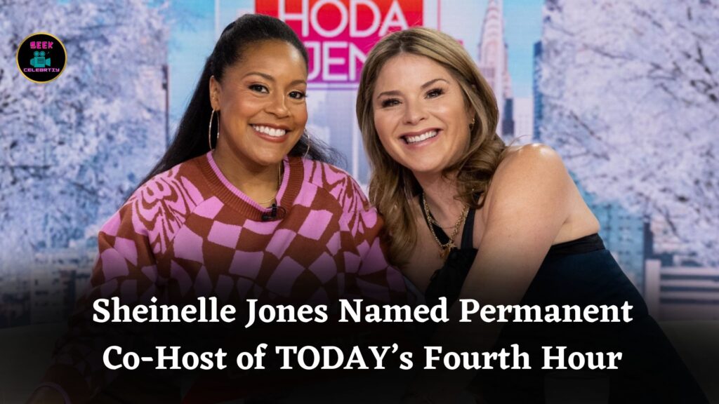 Sheinelle Jones Joins Jenna Bush Hager as Permanent Co-Host for TODAY’s Fourth Hour Show
