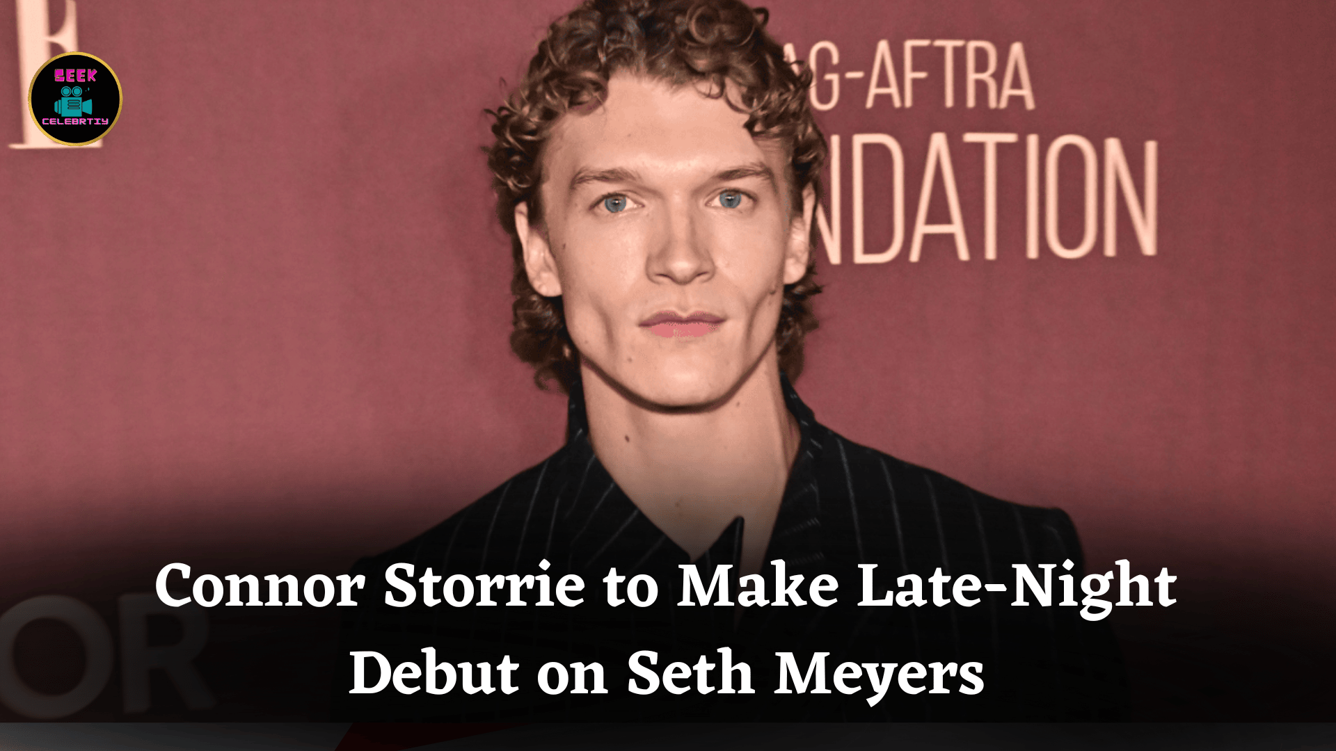 Connor Storrie to Make Late-Night Debut on Seth Meyers