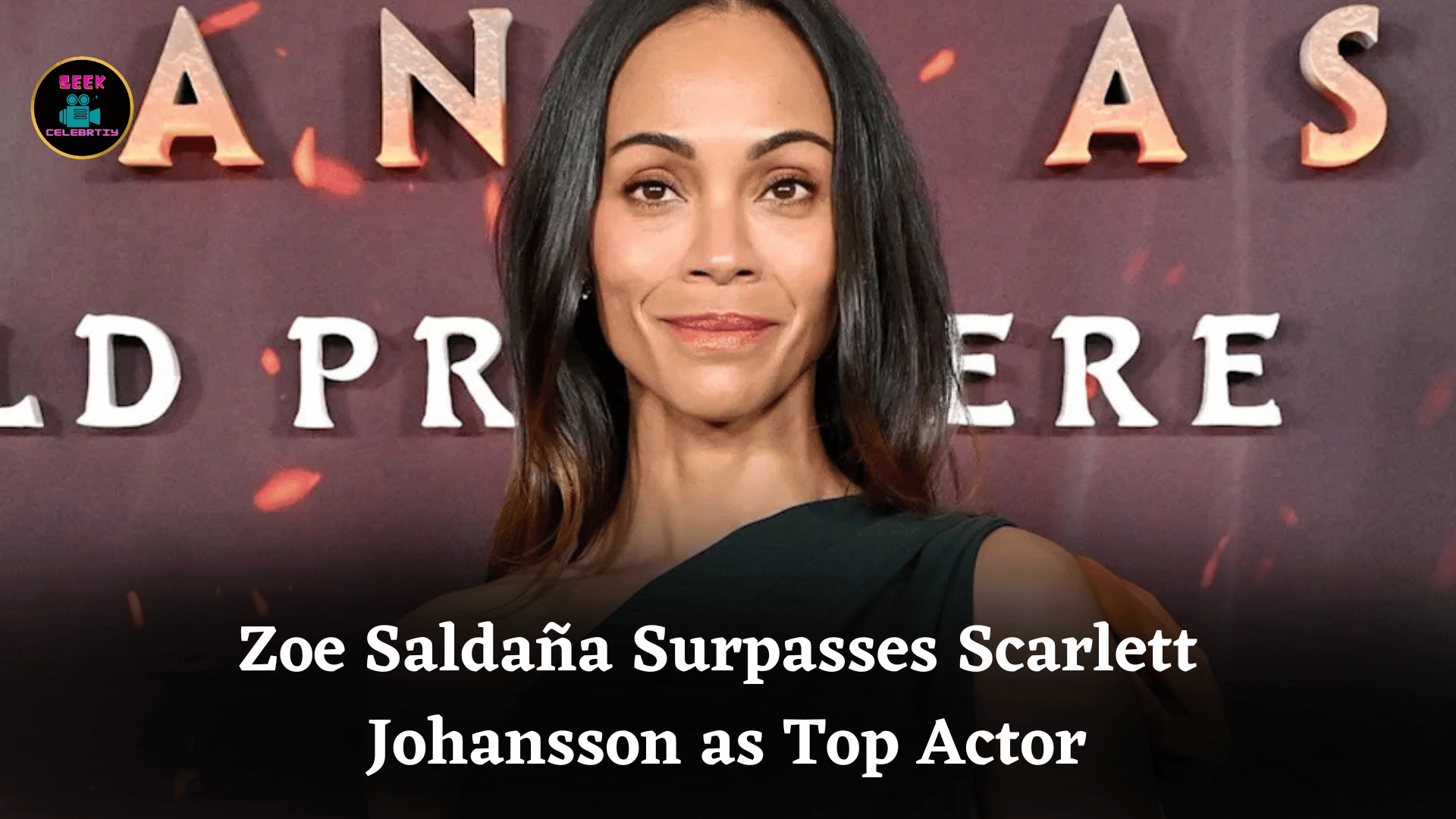 Zoe Saldaña Surpasses Scarlett Johansson as Top Actor