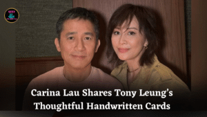 Carina Lau Shares Tony Leung’s Thoughtful Handwritten Cards