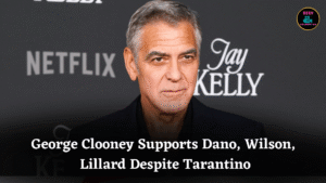 George Clooney Supports Dano, Wilson, Lillard Despite Tarantino
