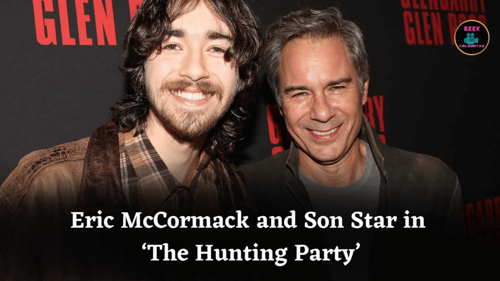 Eric McCormack and Son Star in ‘The Hunting Party’