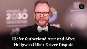 Kiefer Sutherland Arrested After Hollywood Uber Driver Dispute